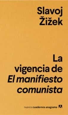 VIGENCIA DEL MANIFIESTO COMUNISTA LA - ZIZEK SLAVOJ