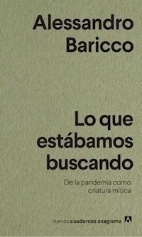 LO QUE ESTABAMOS BUSCANDO 33 FRAGMENTOS - BARICCO ALESSANDRO