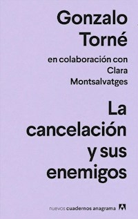 LA CANCELACION Y SUS ENEMIGOS - GONZALO TORNE
