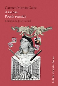 A RACHAS POESIA REUNIDA - CARMEN MARTIN GAITE