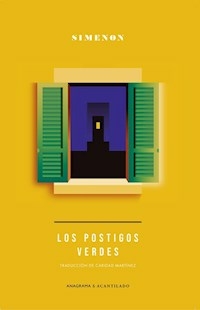 LOS POSTIGOS VERDES - GEORGES SIMENON