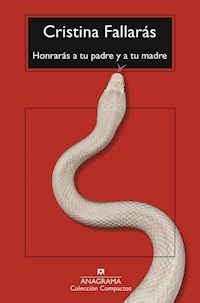 HONRARAS A TU PADRE Y A TU MADRE - CRISTINA FALLARAS