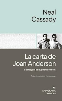 LA CARTA DE JOAN ANDERSON - NEAL CASSADY