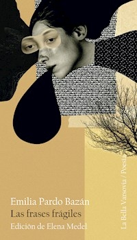 LAS FRASES FRAGILES - EMILIA PARDO BAZAN