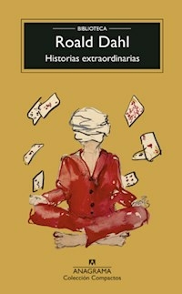 HISTORIAS EXTRAORDINARIAS - ROALD DAHL