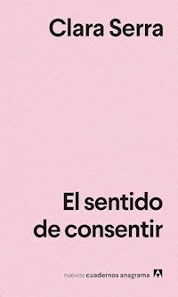EL SENTIDO DE COSENTIR - CLARA SERRA