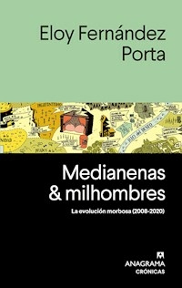MEDIANENAS Y MILHOMBRES - ELOY FERNANDEZ PORTA