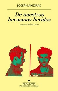 DE NUESTROS HERMANOS HERIDOS - JOSEPH ANDRAS