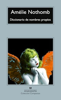 DICCIONARIO DE NOMBRES PROPIOS - AMELIE NOTHOMB