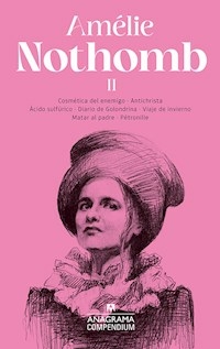 AMELIE NOTHOMB 2 NOVELAS - AMELIE NOTHOMB