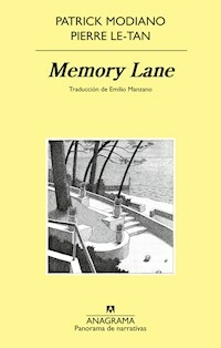 MEMORY LANE - PATRICK MODIANO PIERRE LE-TAN