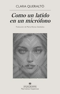 COMO UN LATIDO EN UN MICROFONO - CLARA QUERALTO