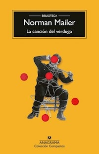 LA CANCION DEL VERDUGO - NORMAN MAILER