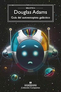 GUIA DEL AUTOESPOPISTA GALACTICO - DOUGLAS ADAMS