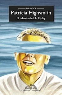 EL TALENTO DE MR RIPLEY - PATRICIA HIGHSMITH