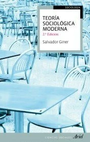 TEORIA SOCIOLOGICA MODERNA - SALVADOR GINER COORDINADOR