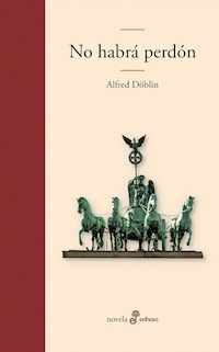 NO HABRA PERDON - ALFRED DOBLIN