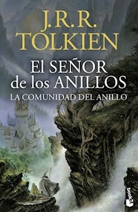 EL SEÑOR DE LOS ANILLOS 1 LA COMUNIDAD DEL ANILLO - J R R TOLKIEN