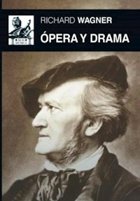 OPERA Y DRAMA - RICHARD WAGNER
