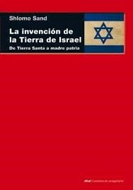 INVENCION DE LA TIERRA DE ISRAEL - SAND SHLOMO