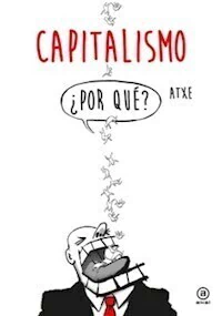CAPITALISMO POR QUE? - ATXE