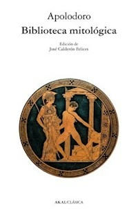 BIBLIOTECA MITOLOGICA - APOLODORO