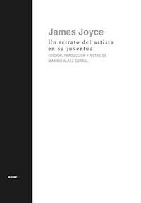 UN RETRATO DEL ARTISTA EN SU JUVENTUD - JAMES JOYCE
