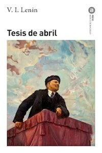 TESIS DE ABRIL - VLADIMIR LENIN