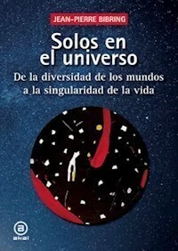 SOLOS EN EL UNIVERSO - JEAN PIERRE BIBRING