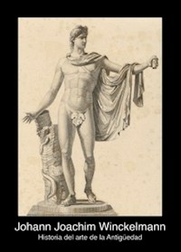 HISTORIA DEL ARTE EN LA ANTIGUEDAD - JOHANN WINCKELMANN