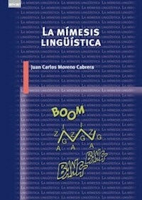 LA MIMESIS LINGUISTICA - JUAN CARLOS MORENO CABRERA