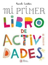 MI PRIMER LIBRO DE ACTIVIDADES - PASCALE ESTELLON