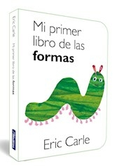 MI PRIMER LIBRO DE LAS FORMAS - ERIC CARLE