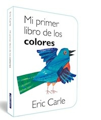 MI PRIMER LIBRO DE LOS COLORES - ERIC CARLE
