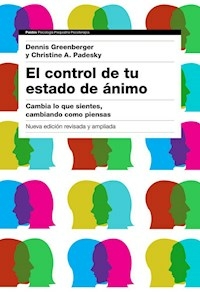 EL CONTROL DE TU ESTADO DE ANIMO - D GREENBERGER C PADESKY