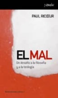 MAL EL UN DESAFIO A LA FILOSOFIA Y A LA TEOLOGIA - RICOUER PAUL