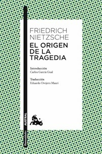 EL ORIGEN DE LA TRAGEDIA - FRIEDRICH NIETZSCHE