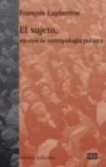EL SUJETO ENSAYO DE ANTROPOLOGIA POLITICA - FRANCOIS LAPLANTINE