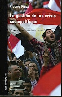 LA GESTION DE LAS CRISIS SOCIOPOLITICAS - VICENC FISAS