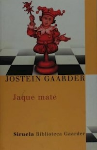 JAQUE MATE - JOSTEIN GAARDER