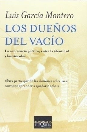 DUEÑOS DEL VACIO - GARCIA MONTERO LUIS