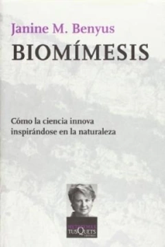 BIOMIMESIS COMO LA CIENCIA INNOVA INSPIRANDOSE EN - BENYUS JANINE M