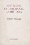 NIETZSCHE LA GENEALOGIA LA HISTORIA - FOUCAULT MICHEL