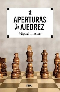 APERTURAS DE AJEDREZ - MIGUEL ILLESCAS