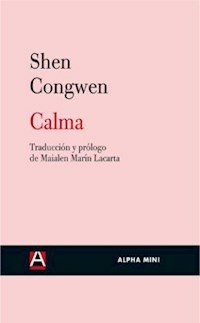 CALMA - SHEN CONGWEN