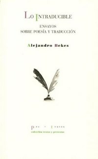 LO INTRADUCIBLE ENSAYOS SOBRE POESIA Y TRADUCCION - BEKES ALEJANDRO