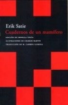 CUADERNOS DE UN MAMIFERO - ERIK SATIE