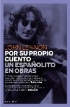 POR SU PROPIO CUENTO UN ESPAÑOLITO EN OBRAS - JOHN LENNON