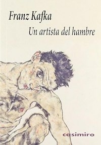 UN ARTISTA DEL HAMBRE - FRANZ KAFKA