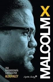 MALCOLM X UNA AUTOBIOGRAFIA - MALCOLM X HALEY ALEX